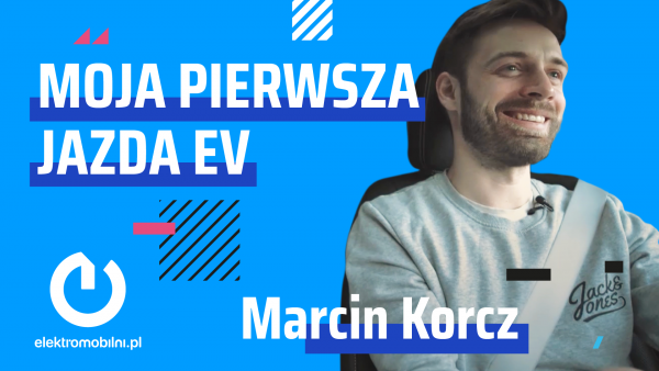 Moja pierwsza jazda EV | Marcin Korcz