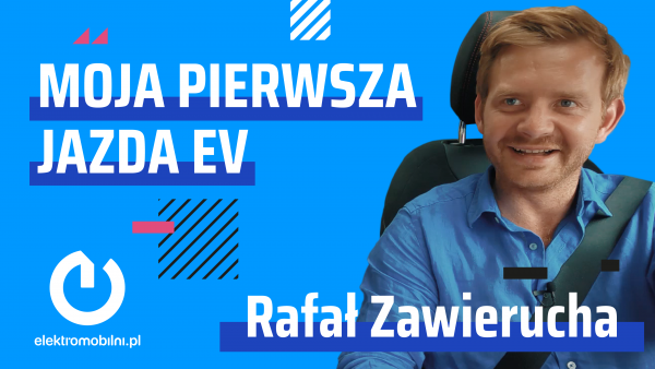 Moja pierwsza jazda EV | Rafał Zawierucha