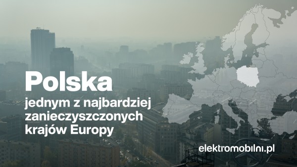 Polska – jeden z najbardziej zanieczyszczonych krajów Europy