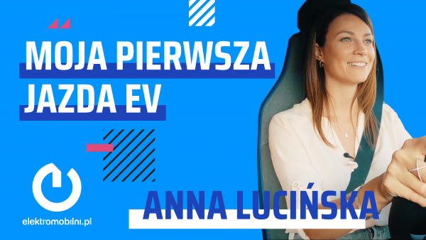 Moja pierwsza jazda EV | Anna Lucińska